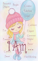I Am...: Positive Affirmations ( I Am Strong, Great & Elegant ). An Inspirational, Empowering & Confidence Boosting Coloring Book for Girls Ages 4-8 (A Color