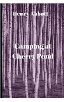 Camping at Cherry Pond