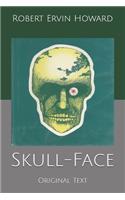 Skull-Face: Original Text