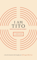 I Am Tito