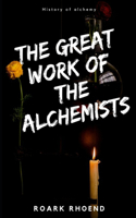 The great work of the alchemists