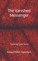 The Vanished Messenger - Publishing People Series