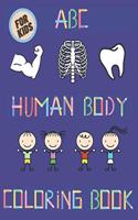 Human Body ABC Coloring Book For Kids: Education And Fun Activity Children All Age Alphabet Beginner Great Gift