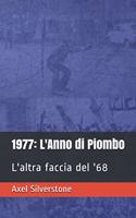 1977: L'Anno di Piombo