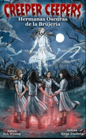 CREEPER CEEPERS Hermanas Oscuras de la Brujeria