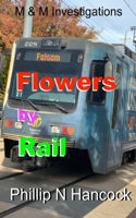 Flowers By Rail