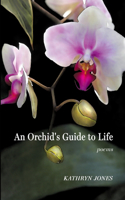 Orchid's Guide to Life