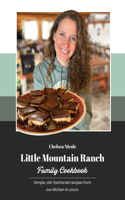 Little Mountain Ranch Family Cookbook