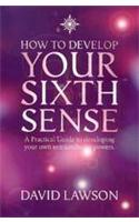 How To Develop Your Sixth Sense