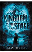 A Kingdom for a Stage