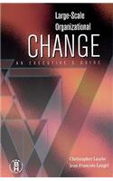 Large-Scale Organizational Change