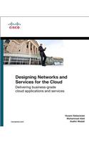 Designing Networks and Services for the Cloud