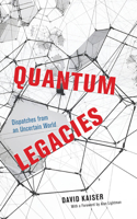 Quantum Legacies