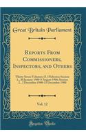 Reports from Commissioners, Inspectors, and Others, Vol. 12: Thirty-Seven Volumes; (3.) Fisheries; Session 1., 30 January 1900-8 August 1900; Session 2., 3 December 1900-15 December 1900 (Classic Reprint)
