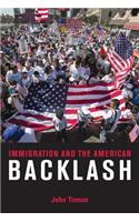 Immigration and the American Backlash