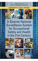 A Smarter National Surveillance System for Occupational Safety and Health in the 21st Century