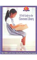 A Field Guide to the Classroom Library E: Grades 3-4