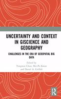 Uncertainty and Context in GIScience and Geography