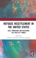 Refugee Resettlement in the United States