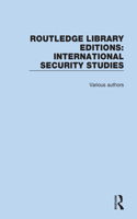 Routledge Library Editions: International Security Studies