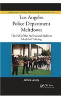 Los Angeles Police Department Meltdown