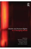 Health and Human Rights in a Changing World