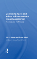 Combining Facts and Values in Environmental Impact Assessment
