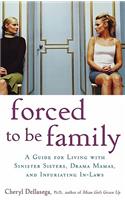 Forced to Be Family