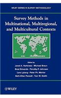 Survey Methods in Multinational, Multiregional, and Multicultural Contexts