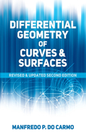 Differential Geometry of Curves and Surfaces: Revised and Updated Second Edition (Dover Books on Mathematics)