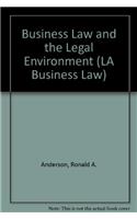 Business Law and the Legal Environment