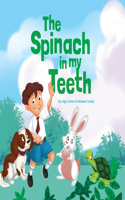Spinach in My Teeth