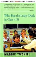 Who Has the Lucky-Duck in Class 4-B?: (English)