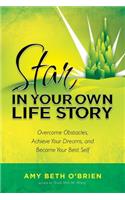 Star in Your Own Life Story