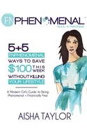 5+5 FNPhenomenal Ways to Save $100 This Week Without Killing Your Lifestyle