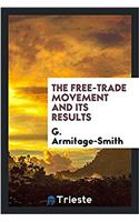 The free-trade movement and its results