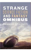 Strange Science Fiction and Fantasy Omnibus