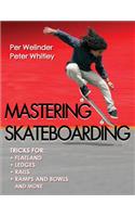 Mastering Skateboarding