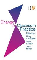 Change in Classroom Practice