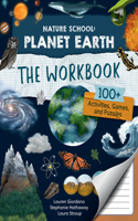 Nature School: Planet Earth: The Workbook