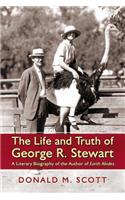 The Life and Truth of George R. Stewart