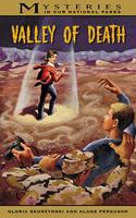Valley of Death: Mysteries in Our National Parks #8