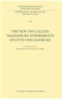 New (So-Called) Magdeburg Experiments of Otto Von Guericke