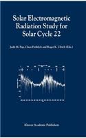 Solar Electromagnetic Radiation Study for Solar Cycle 22