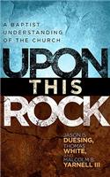 Upon This Rock
