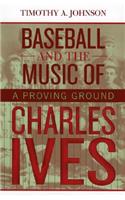Baseball and the Music of Charles Ives