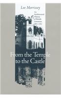 From the Temple to the Castle
