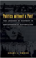 Politics Without a Past