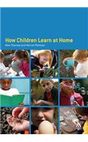 How Children Learn at Home