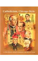 Catholicism, Chicago Style